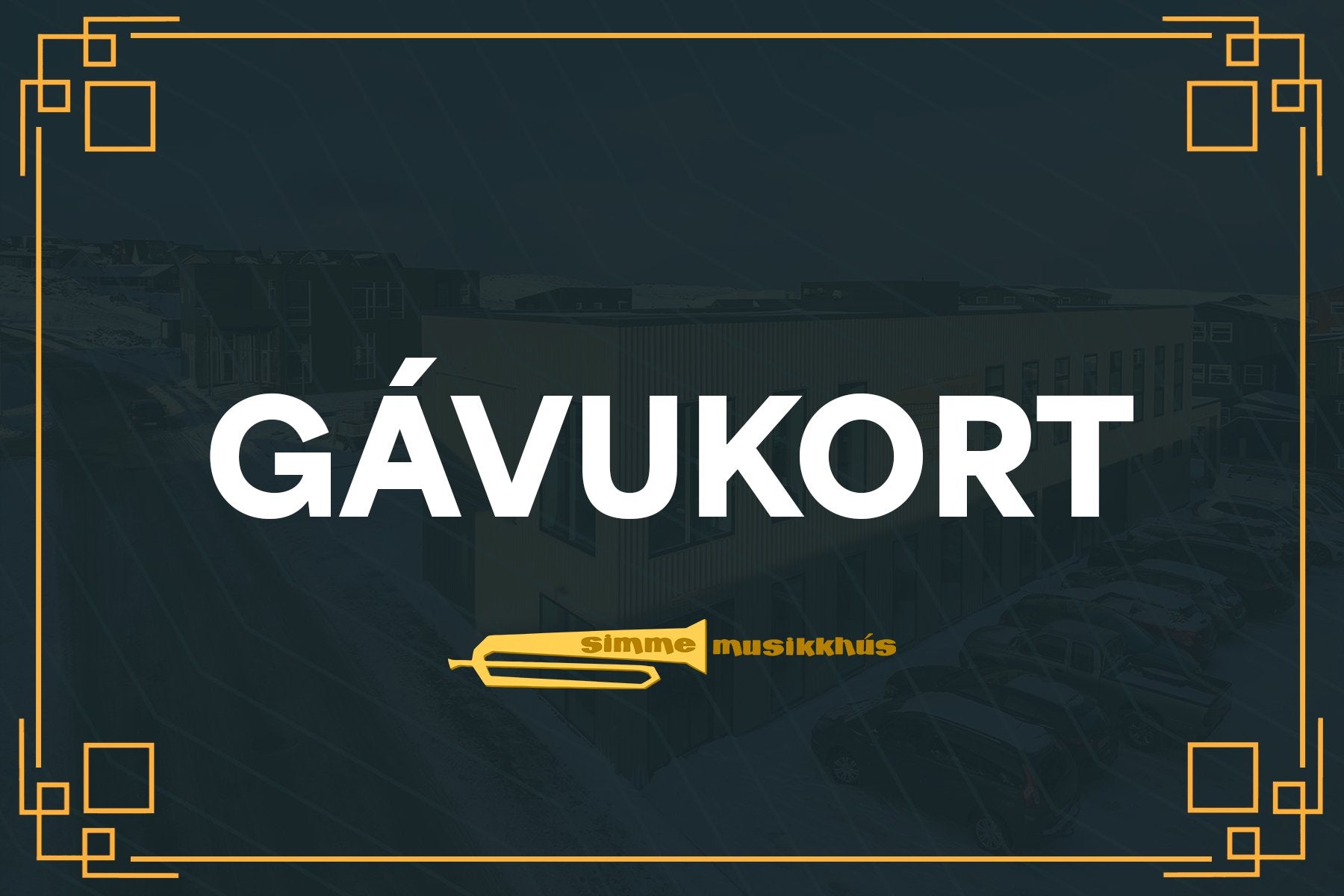 Gávukort - Simme Musikkhús